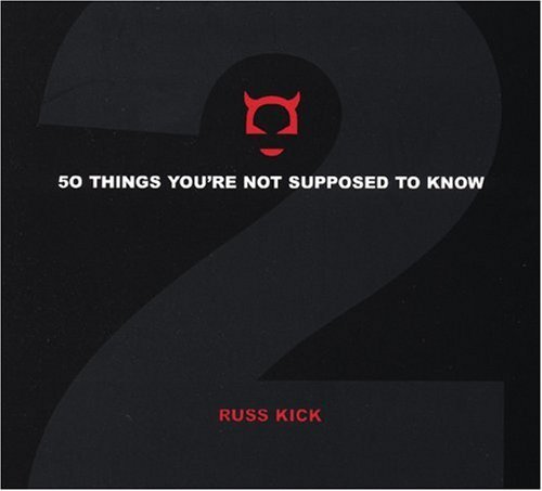 Russ Kick/50 Things You're Not Supposed to Know