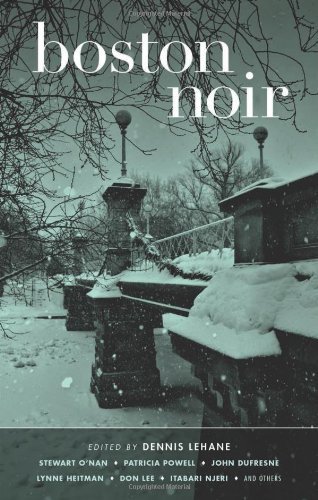Dennis Lehane/Boston Noir