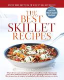 Cook's Illustrated The Best Skillet Recipes A Best Recipe Classic 