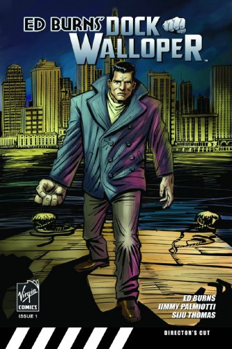 Ed Burns/Ed Burn's Dock Walloper: Director's Cut