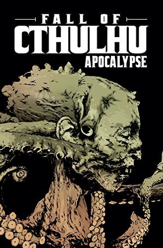 Michael Alan Nelson/Fall of Cthulhu, Volume 5@Apocalypse