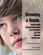Ma Emily Iland Drawing A Blank Improving Comprehension For Readers On The Autism 