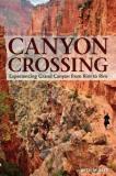 Seth Muller Canyon Crossing Experiencing Grand Canyon From Rim To Rim 