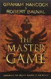 Graham Hancock Master Game Unmasking The Secret Rulers Of The World 