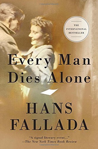 Hans Fallada Every Man Dies Alone 