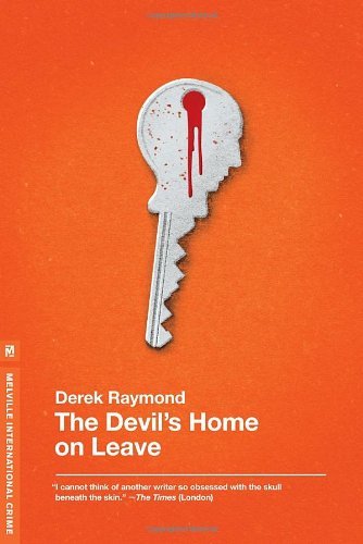 Derek Raymond The Devil's Home On Leave 