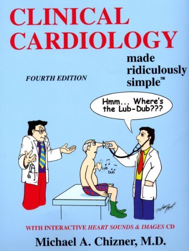 Chizner Clinical Cardiology Made Ridiculously Simple 