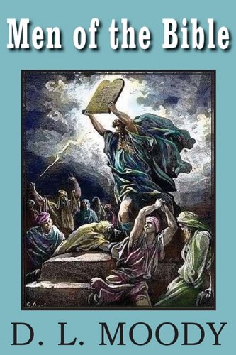 Dwight Lyman Moody Men Of The Bible 