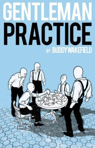 Buddy Wakefield Gentleman Practice 