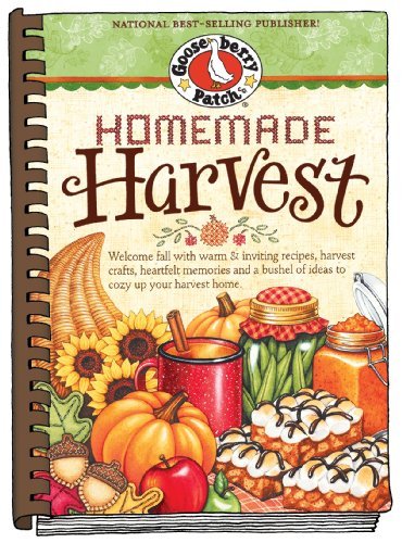 Gooseberry Patch Homemade Harvest Welcome Fall With Warm & Inviting Recipes Harves 