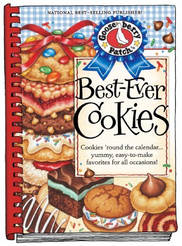Gooseberry Patch Best Ever Cookies Cookies 'round The Calendar... Yummy Easy To Mak 