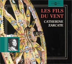 Catherine Zarcate/Les Fils Du Vent