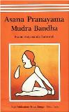 Satyananda Saraswati Asana Pranayama Mudra Bandha 