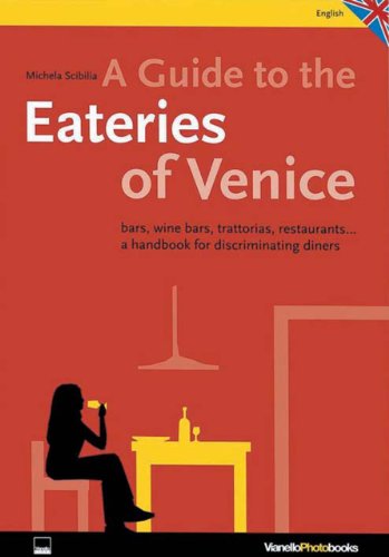 Michela Scibilia Venice Osterie Bars Wine Bars Trattorias Restaurants A Handb 