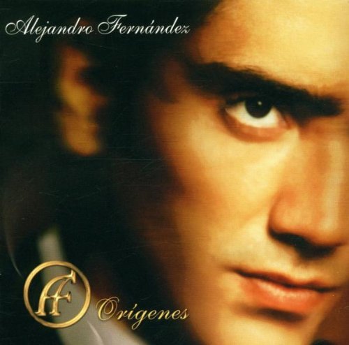 Alejandro Fernandez/Origenes