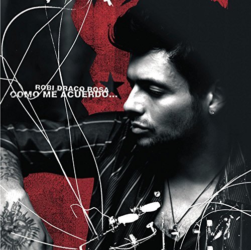 Robi Draco Rosa/Come Me Acuerdo