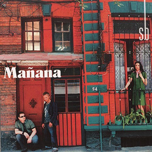 Sin Bandera/Manana