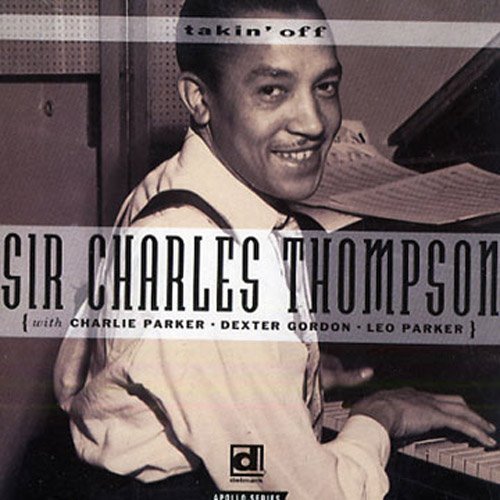 Sir Charles Thompson/Takin' Off