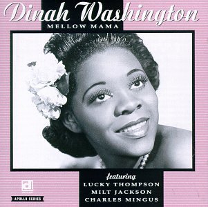 Dinah Washington/Mellow Mama