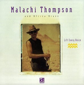 Malachi & Africa Bras Thompson/Lift Every Voice
