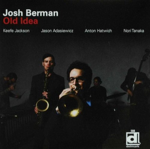 Josh Berman/Old Idea