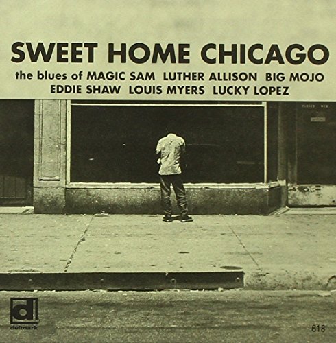 Sweet Home Chicago/Sweet Home Chicago@Big Mojo/Lopez
