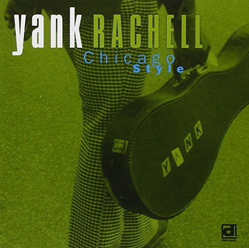 Yank Rachell/Chicago Style