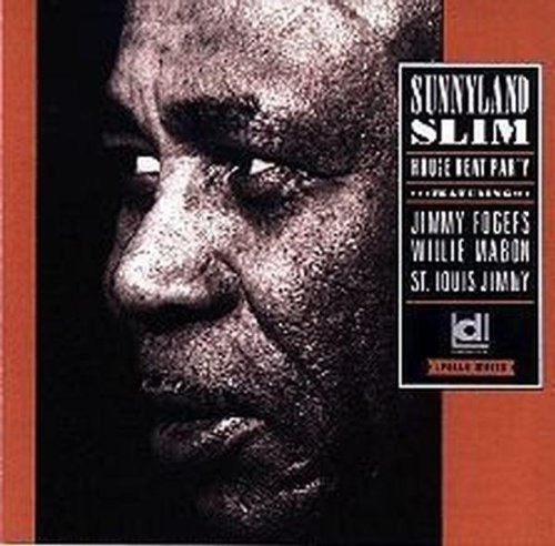 Sunnyland Slim/House Rent Party