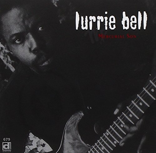 Lurrie Bell/Mercurial Son