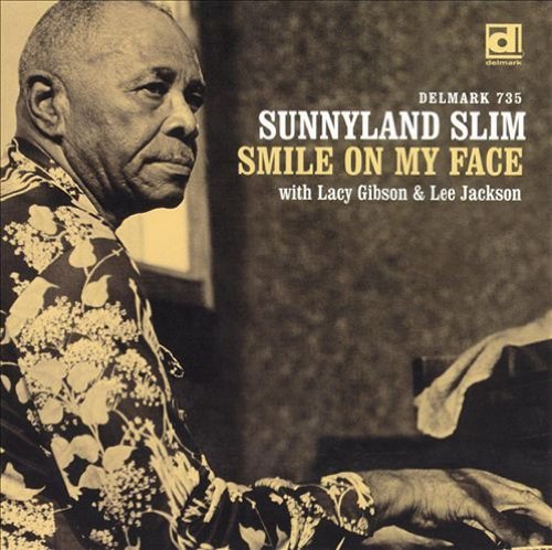Sunnyland Slim/Smile On My Face