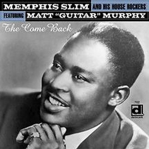 Memphis Slim & His Houserocker/Come Back