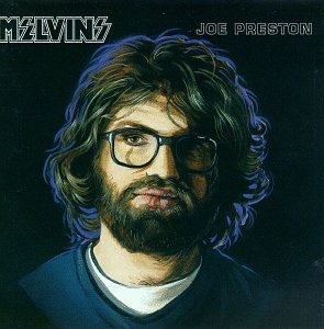 Melvins/Joe Preston