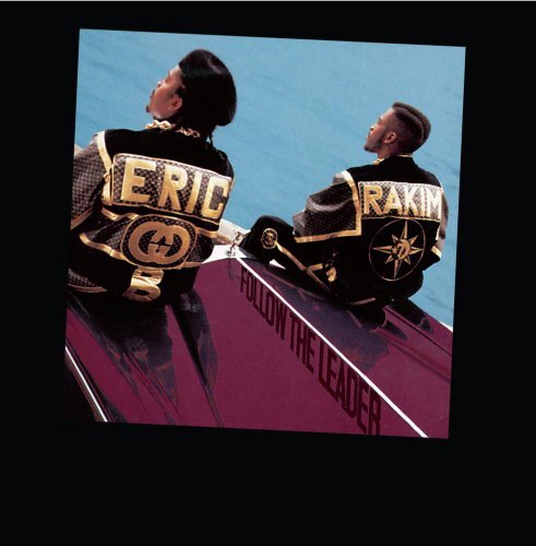 Eric B. & Rakim/Follow The Leader