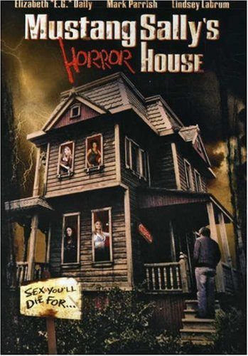 Mustang Sally's Horror House/Daily/Parrish/Labrum@Ws@R