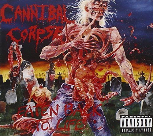 Cannibal Corpse Eaten Back To Life Explicit Version 