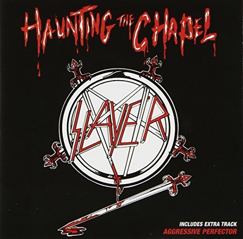 Slayer/Haunting The Chapel