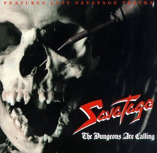 SAVATAGE/DUNGEONS ARE CALLING
