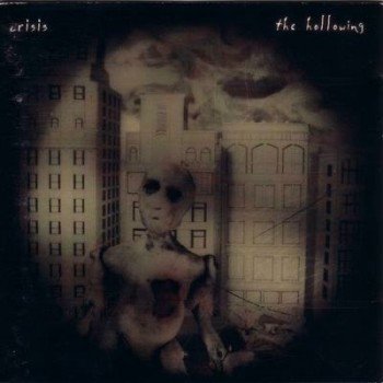 CRISIS/HOLLOWING