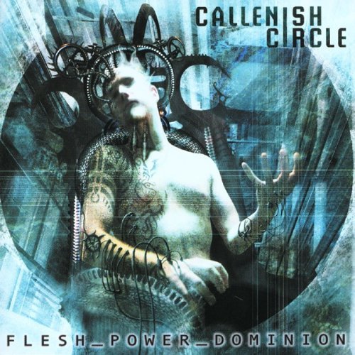 CALLENISH CIRCLE/FLESH-POWER-DOMINION