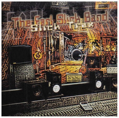 Earl Slick Band/Slick Trax