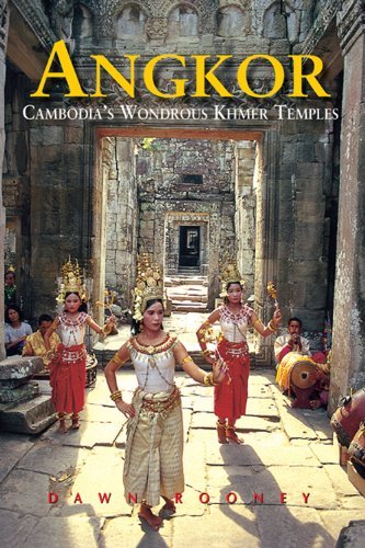 Dawn Rooney Angkor Cambodia's Wondrous Khmer Temples 0006 Edition; 