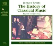 Richard Fawkes History Of Classical Music 