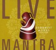 Buddhist Monks Live Mantra 