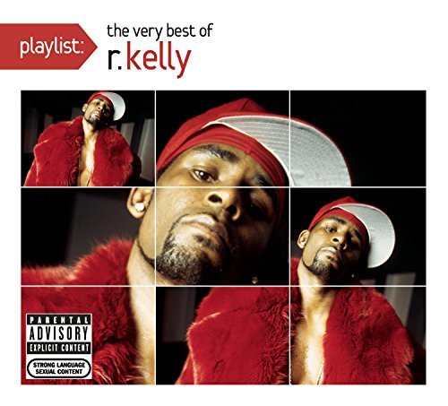 R. Kelly/Playlist: The Very Best Of R.@Explicit Version