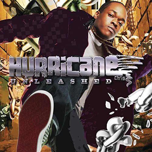 Hurricane Chris/Unleashed@Clean Version