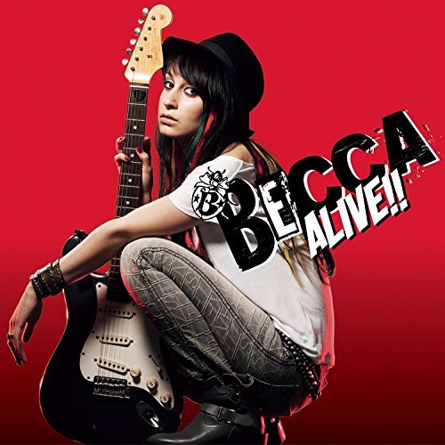 Becca/Alive!!