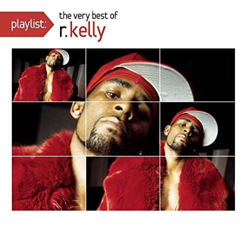 R. Kelly/Playlist: The Very Best Of R.@Clean Version