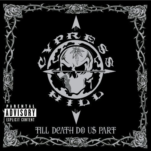 Cypress Hill/Till Death Do Us Part@Explicit Version