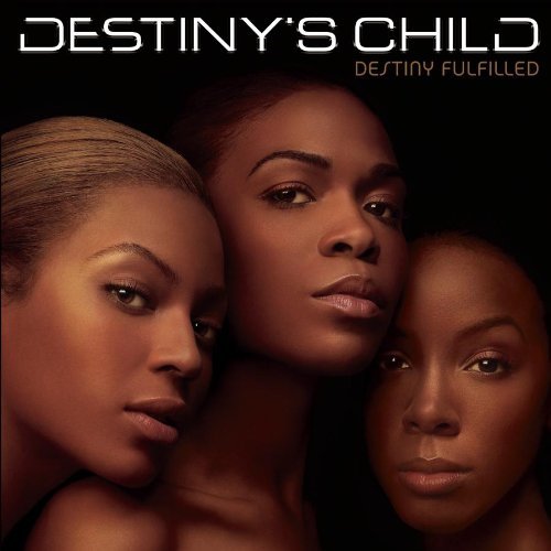 Destiny's Child/Destiny Fulfilled