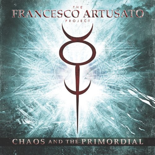 The Francesco Artusato Project/Chaos & The Primordial
